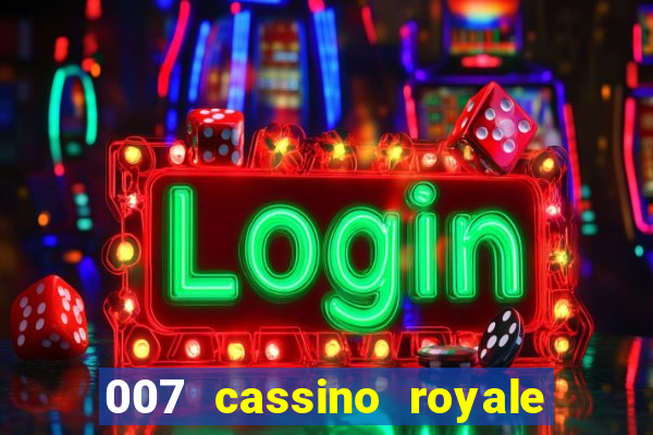 007 cassino royale download dublado avi
